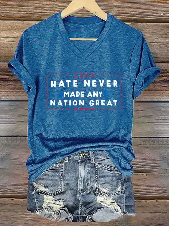 Women's Hate Never Made Any Country Great Print T-Shirt