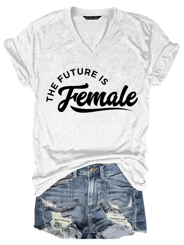 Bestdealfriday The Future Is Female Graphic Short Sleeve V Neck Tee