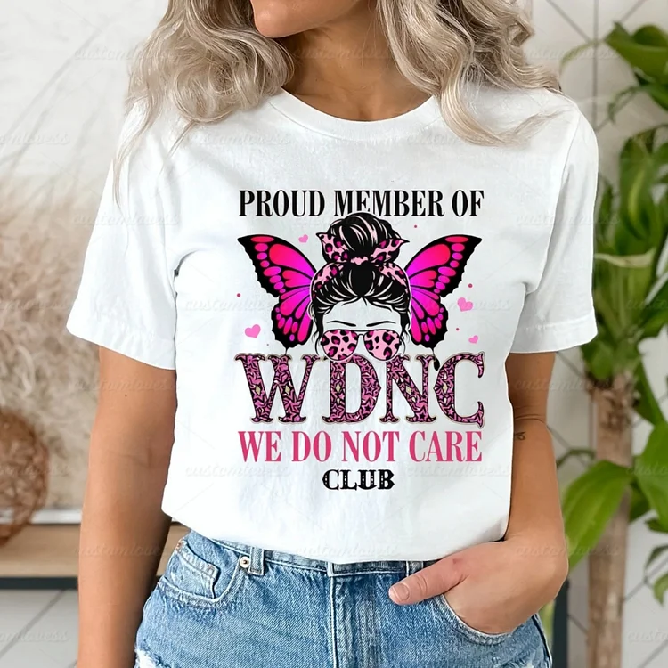 We Do Not Care WDNC CLUB GENX Women T-shirt