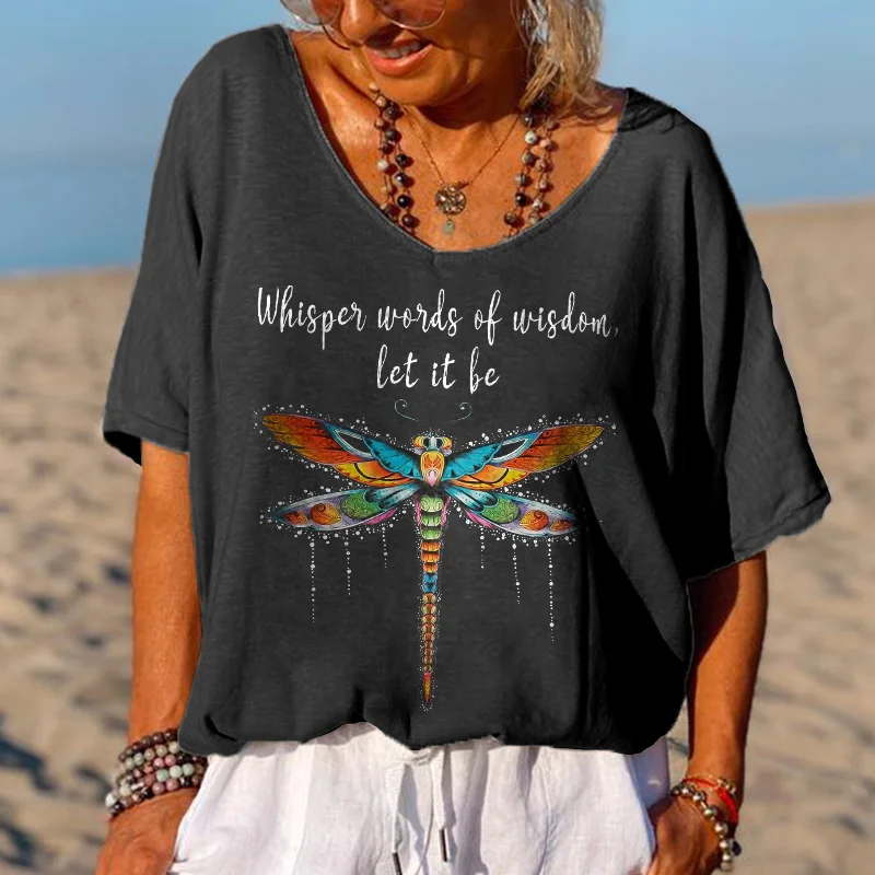 Whisper Words Of Wisdom Let It Be Printed Beautiful Dragonfly Tees