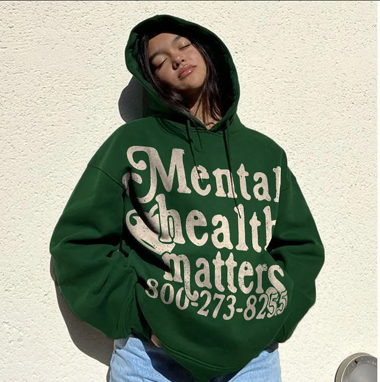 Mental Health Matters Letter Print Green Hoodie Dropped Shoulder Hoodies at Hiphopee