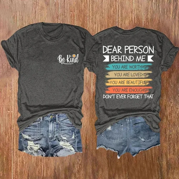 Dear Person Behind Me Printed T Shirt