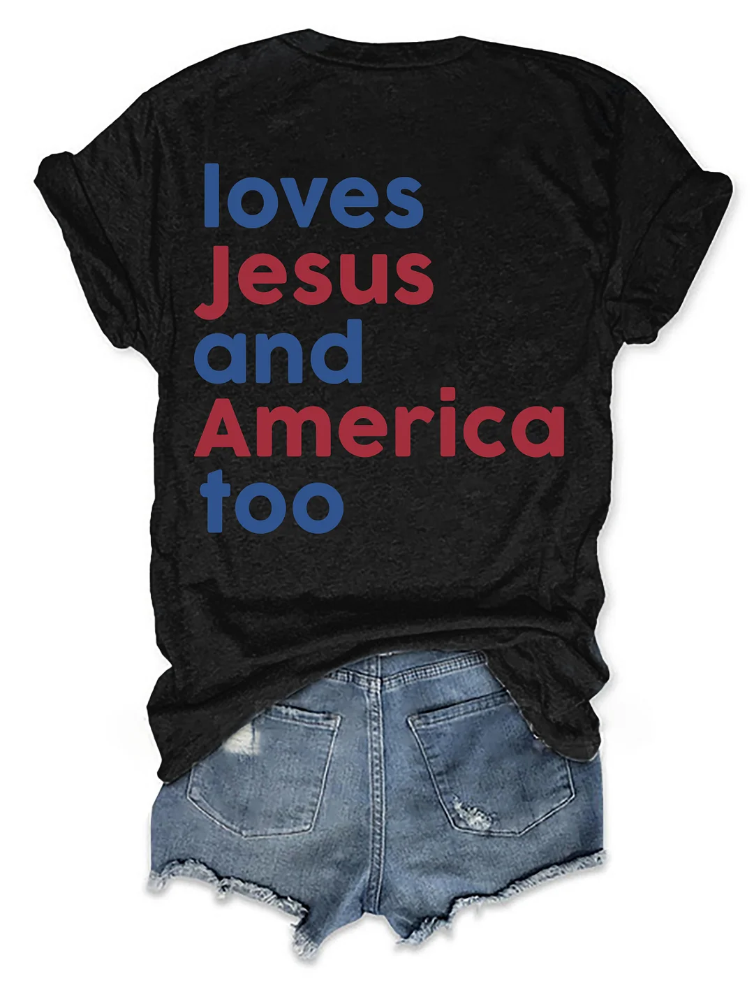 Faith Family Freedom Loves Jesus And America Too T-shirt