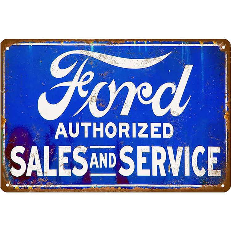 Ford Authorized Sales And Service - Vintage Tin Signs/Wooden Signs - 7.9x11.8in & 11.8x15.7in