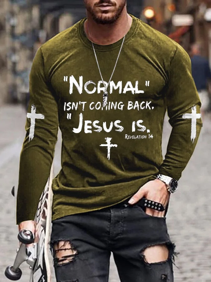 Men's NORMAL ISN'T COMING BACK JESUS IS Print Tee Shirt socialshop
