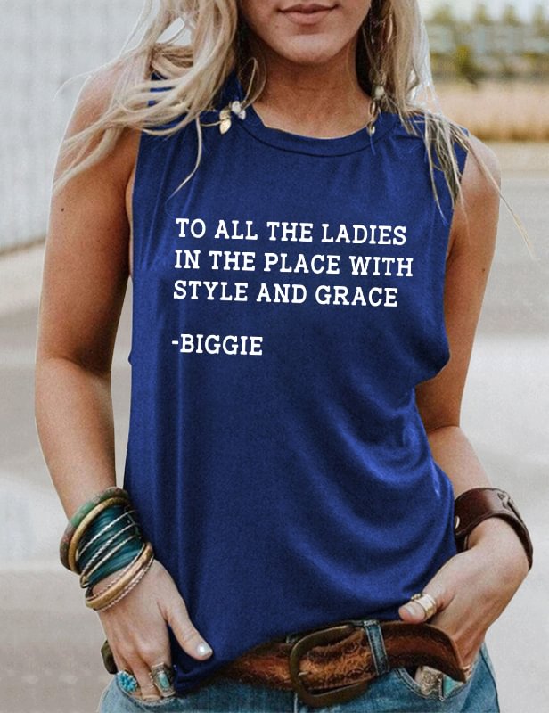 To All The Ladies At The Place With Style And Grace Tank