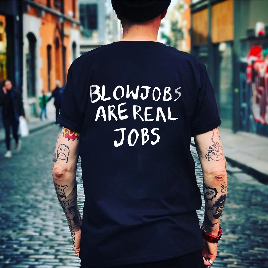 Blowjobs Are Real Jobs Printed Men's T-shirt -  