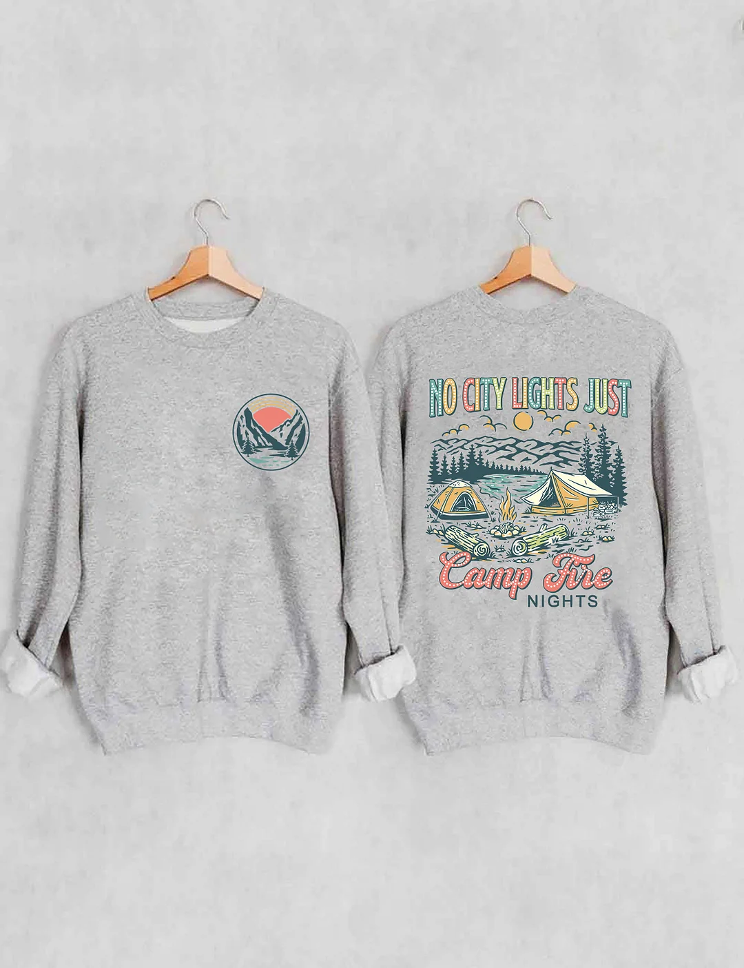 No City Lights Just Camp Fire Nights Sweatshirt