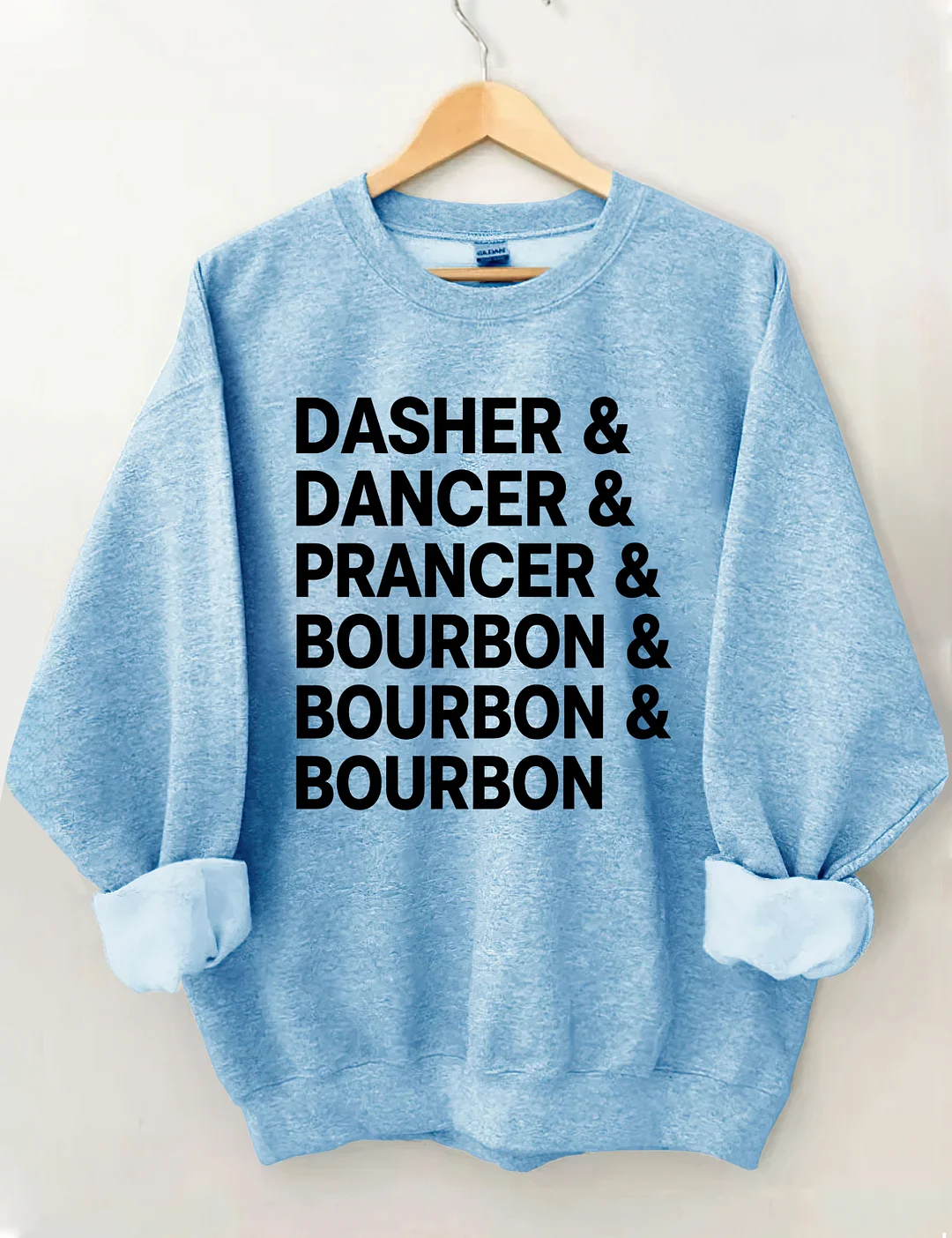 Dasher Dancer Prancer Bourbon Sweatshirt