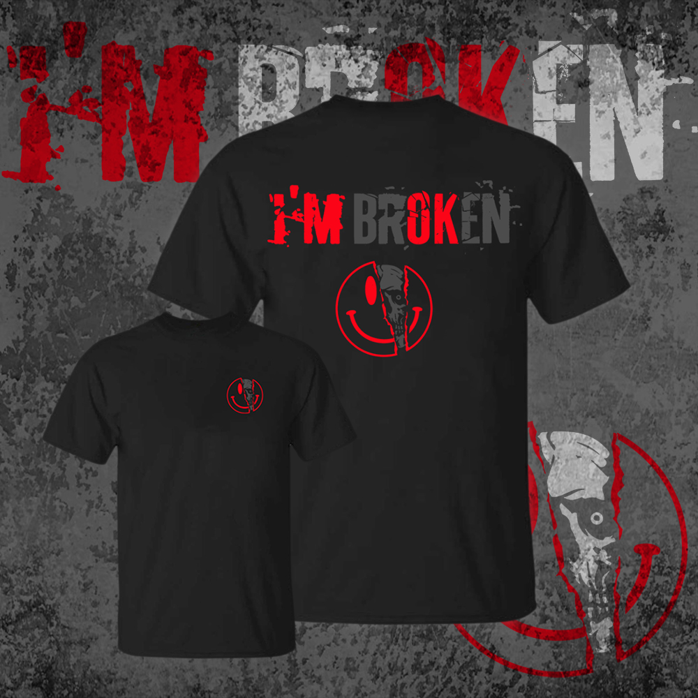 I'm Broken T-shirt - Livereid