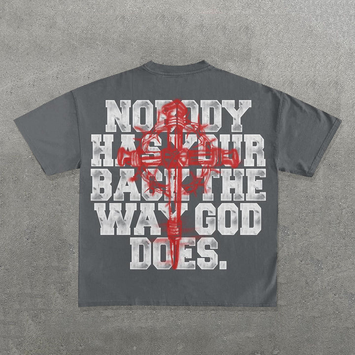 Sopula Nobody Has Your Back The Way God Does Print Short Sleeve T-Shirt - SOPULA
