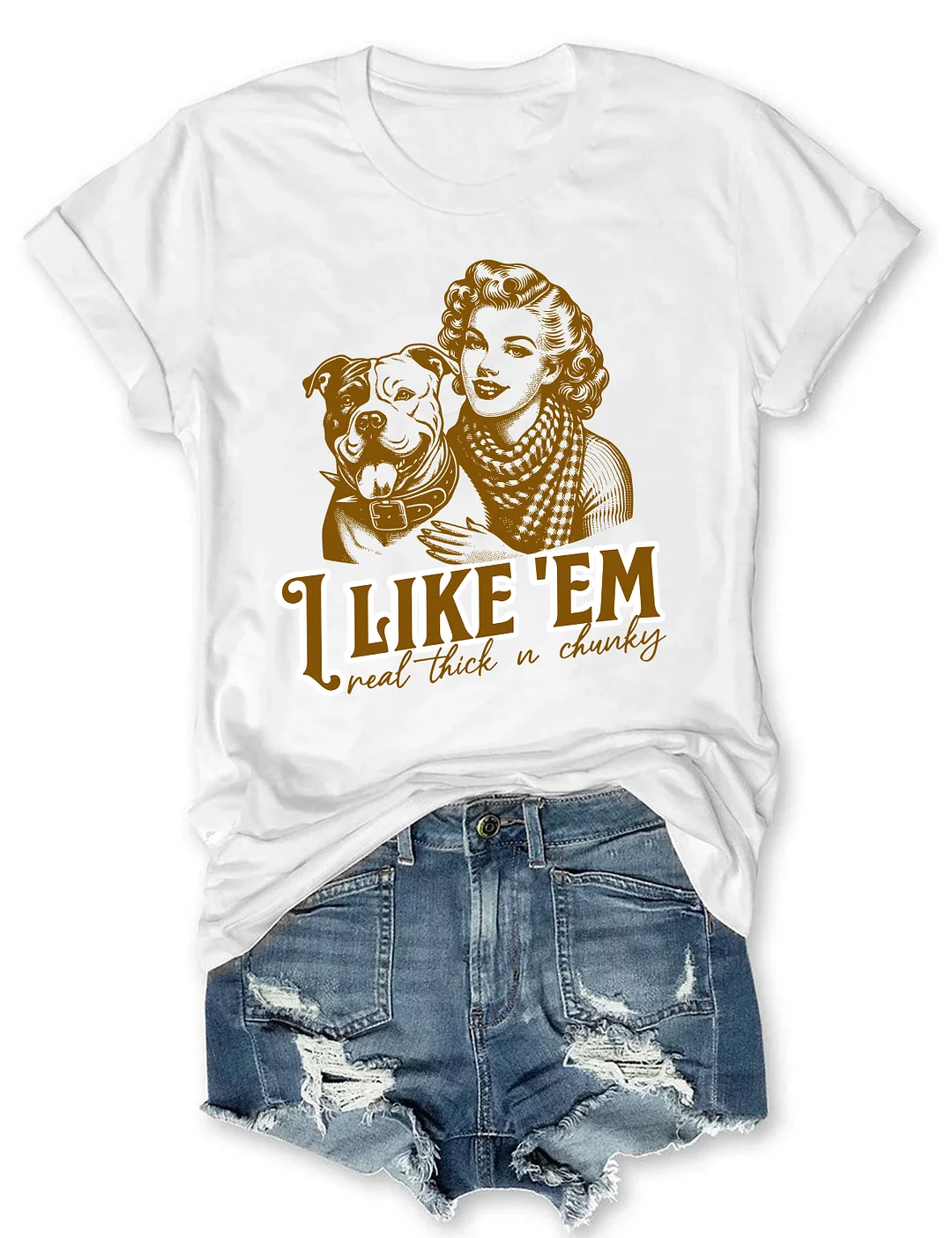 I Like’Em Real Thick And Chunky Pitbull T-shirt