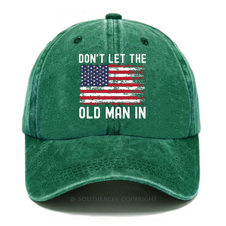 Don't Let The Old Man In Hat