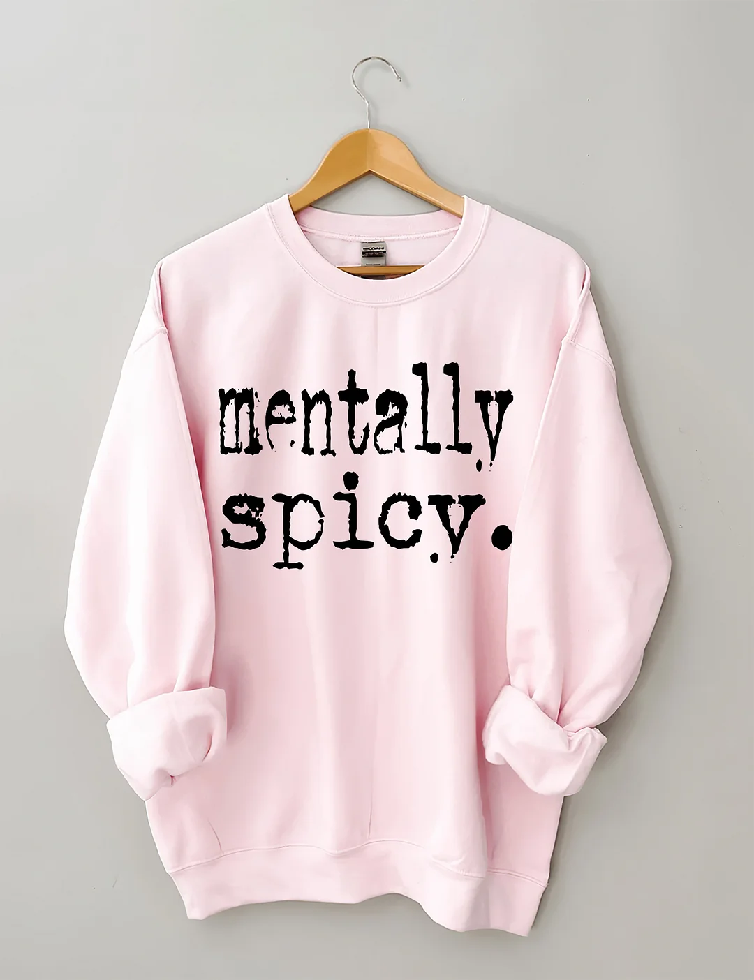 Mentally Spicy Sweatshirt