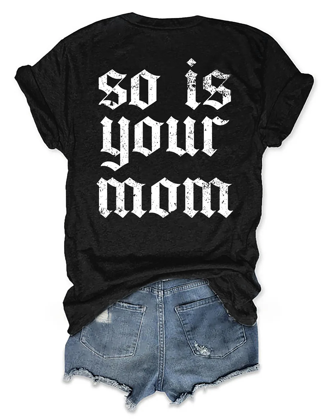 Tattoos Are Trashy So Is Your Mom Funny Tattoo Lover T-shirt