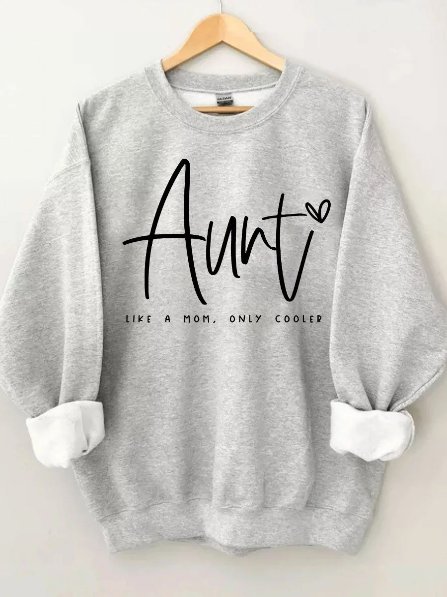 Auntie Like A Mom Only Cooled Sweatshirt
