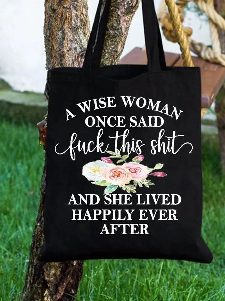 A Wise Woman Once Said Fuck This Shit Print One-shoulder Bags socialshop