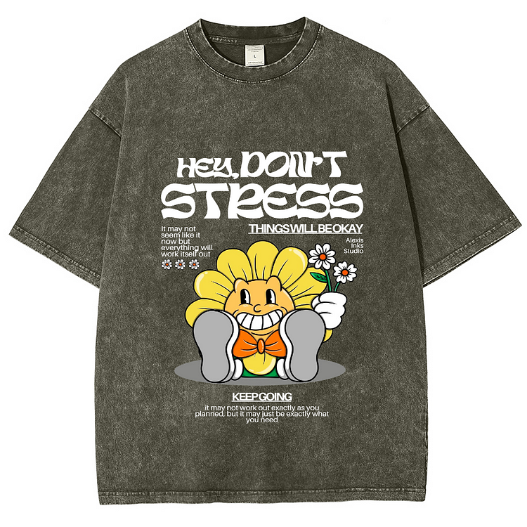 HEY,DON'T STRESS Men's Washed T-Shirts