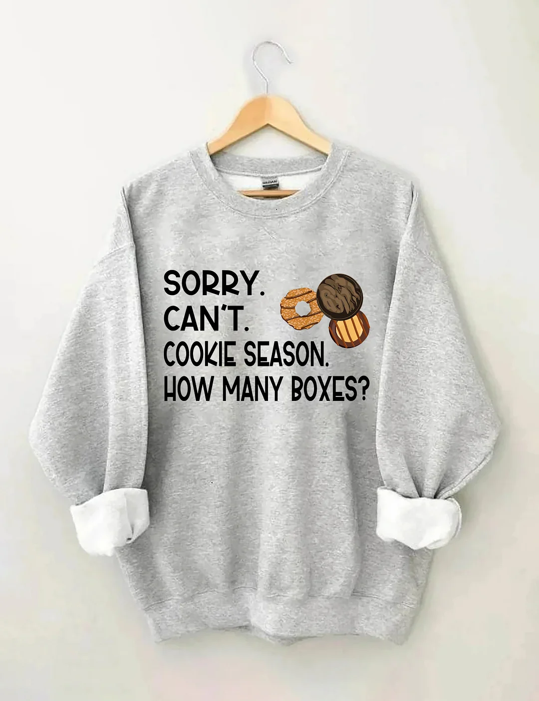 Sorry Can't Cookie Season How Many Boxes Sweatshirt