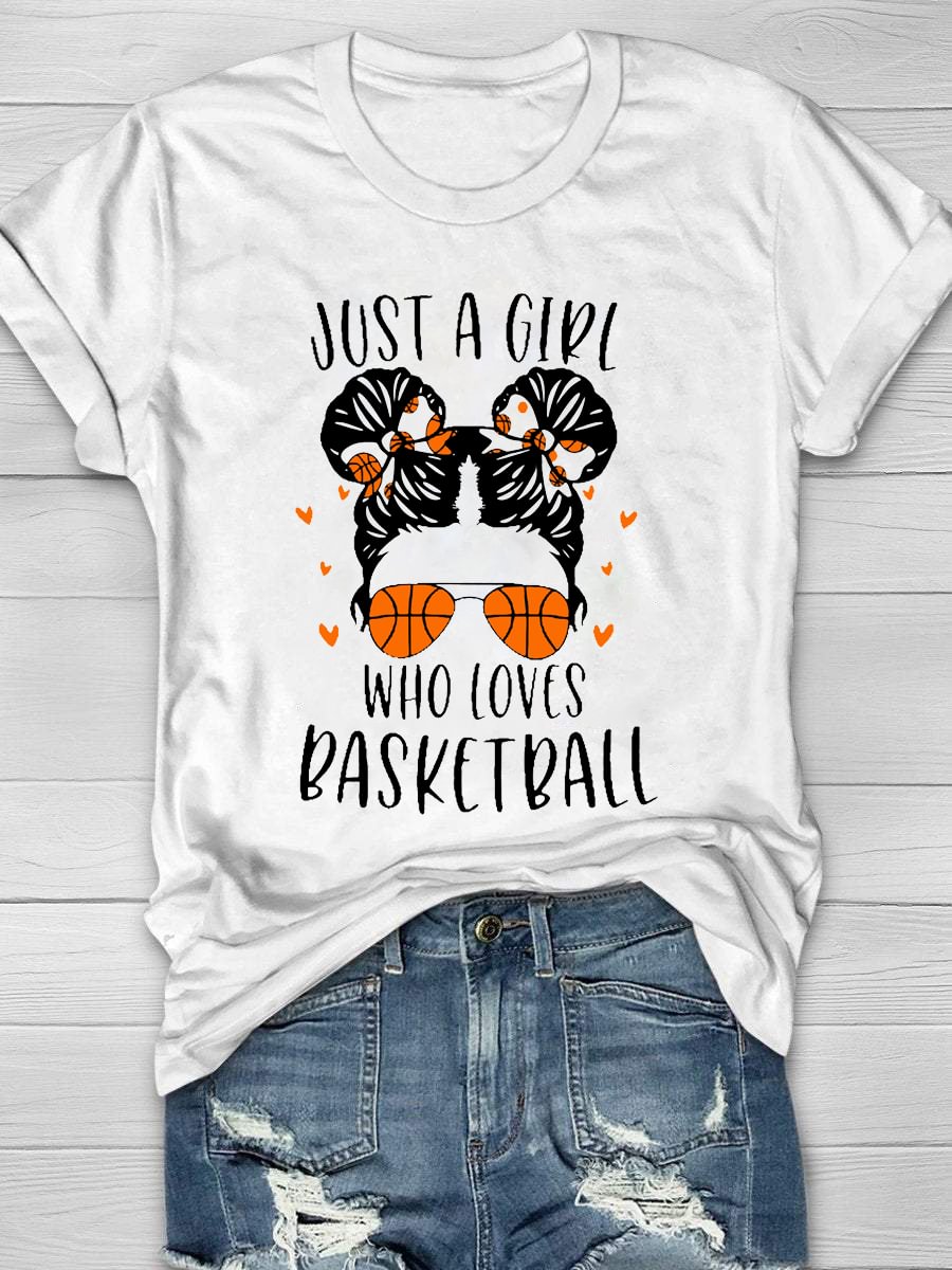 Just A Girl Who Loves Basketball Print Short Sleeve T-Shirt