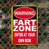 WARNING Fart Zone Enter At Your Own Risk - Metal Tin Signs(8*12Inch/12*16Inch)
