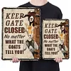 Keep Gate Closed No Matter What The Goats - Vintage Metal Signs - 20*30cm/30*40cm - Garden