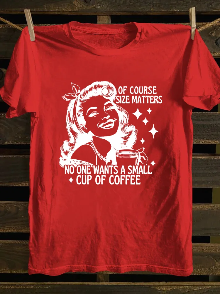 Size Matters T-shirt