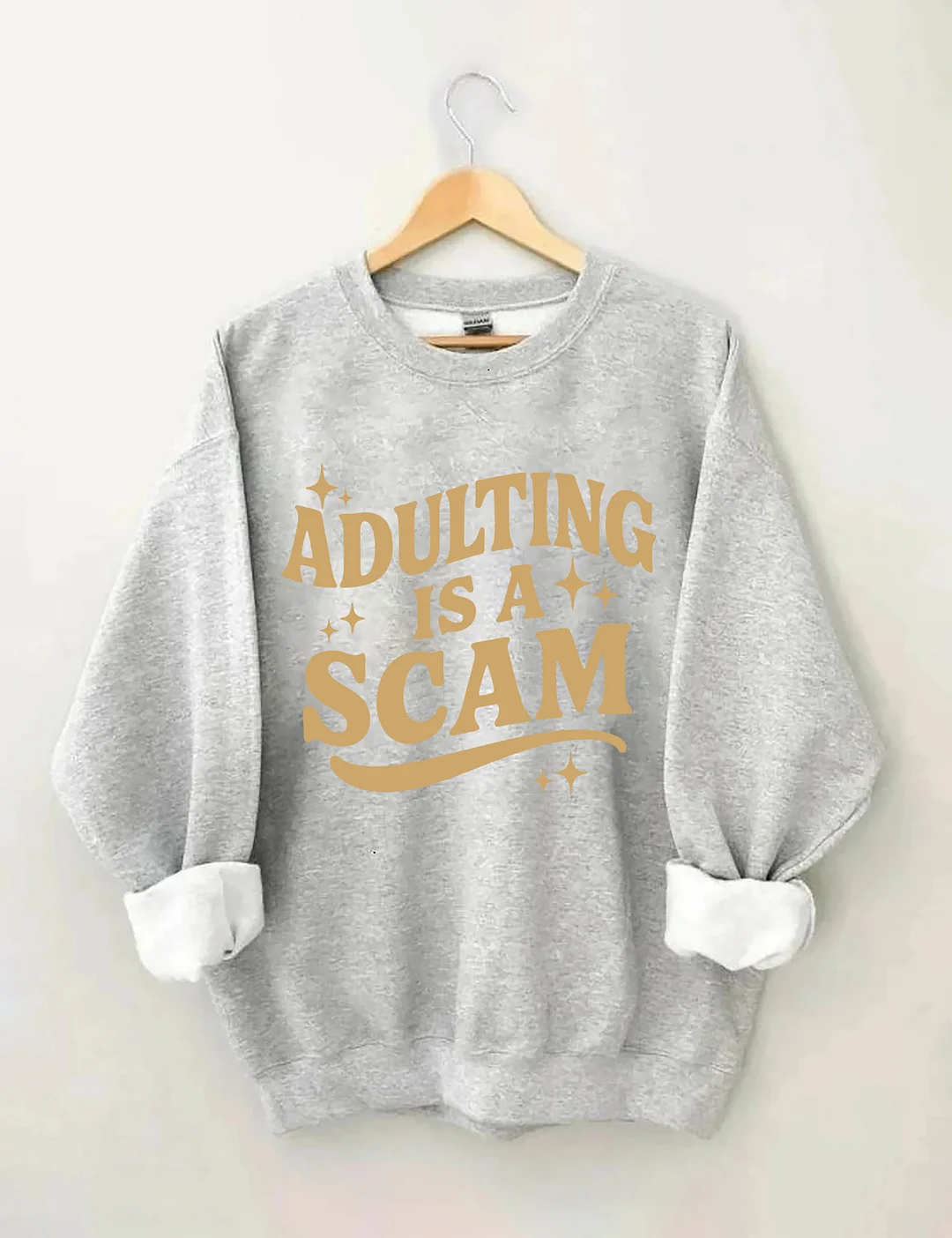 Adulting Is A Scam Sweatshirt