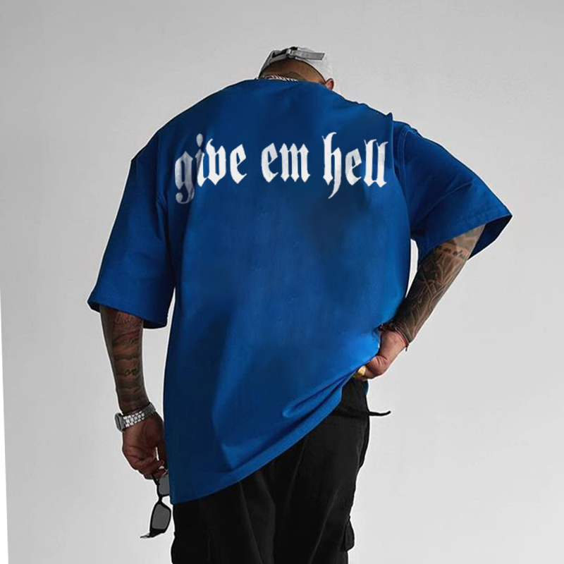 Unisex Oversized 'Give Em Hell' Tee