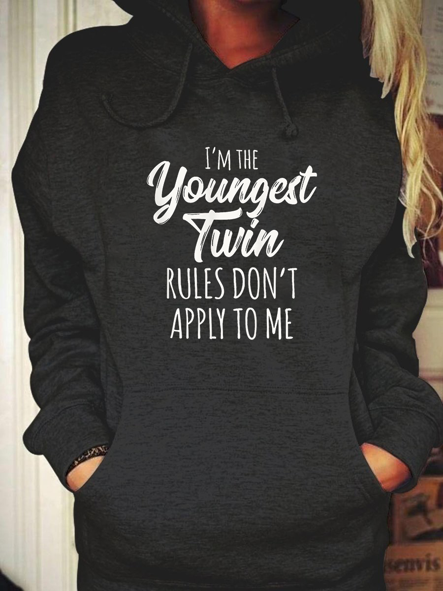 Women's I'm The Youngest Twin Rules Don't Apply To Me Hoodie