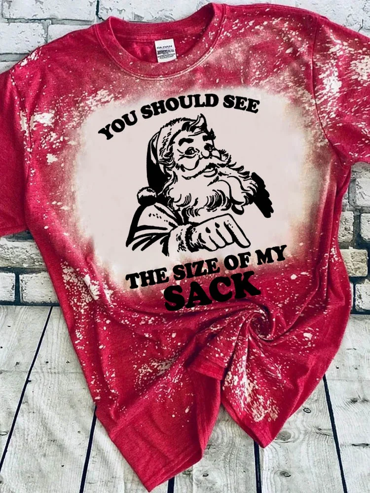 You Should See The Size of My Sack Tie Dye Matching T-Shirt