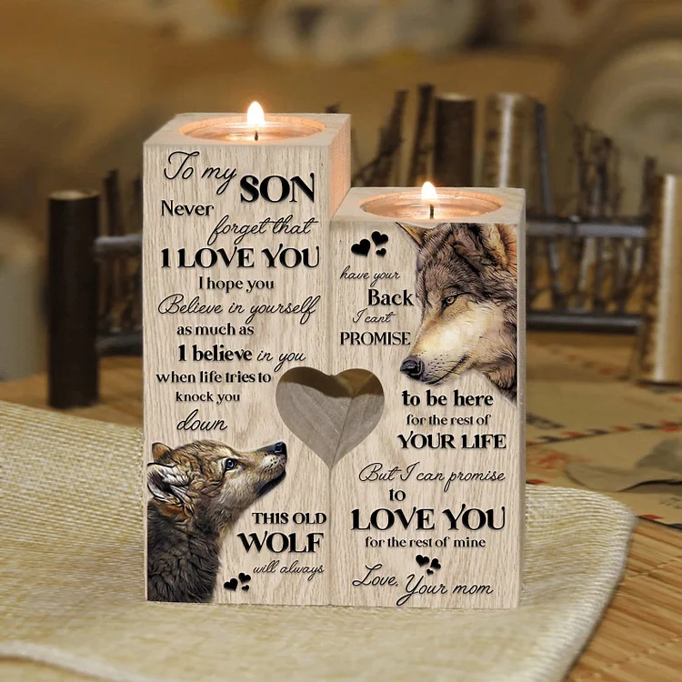 To My Son Never Forget That I love You - Candle Holder