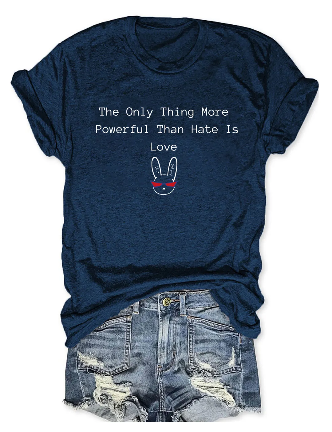 The Only Thing More Powerful Than Hate Is Love T-shirt