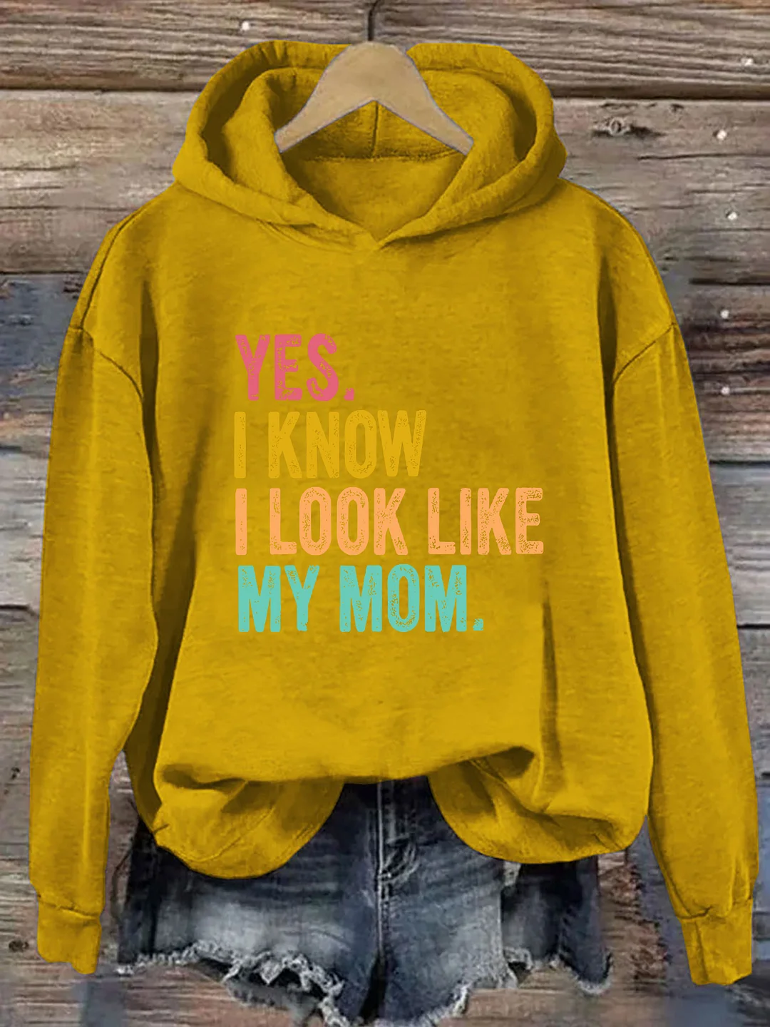 Yes I Know I Look Like My Mom Hoodie