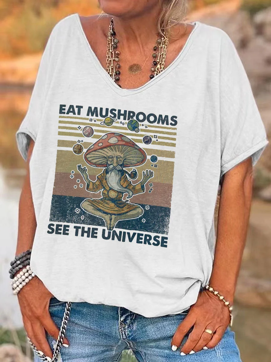 Eat Mushrooms See the Universe V-neck Casual T-shirt