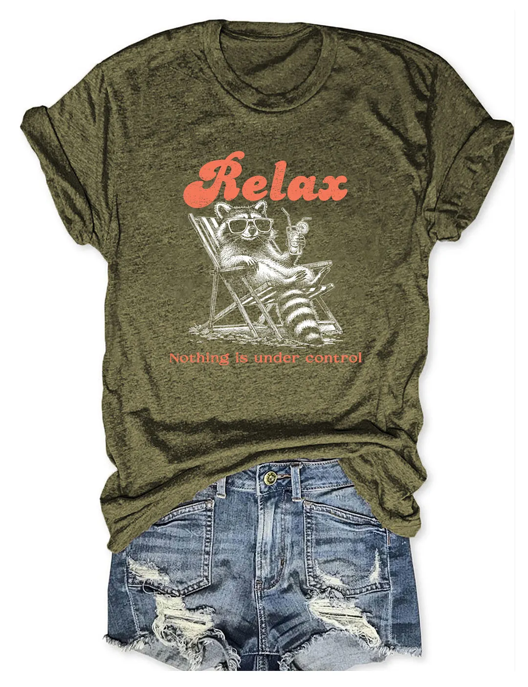 Relax Nothing Is Under Control T-shirt