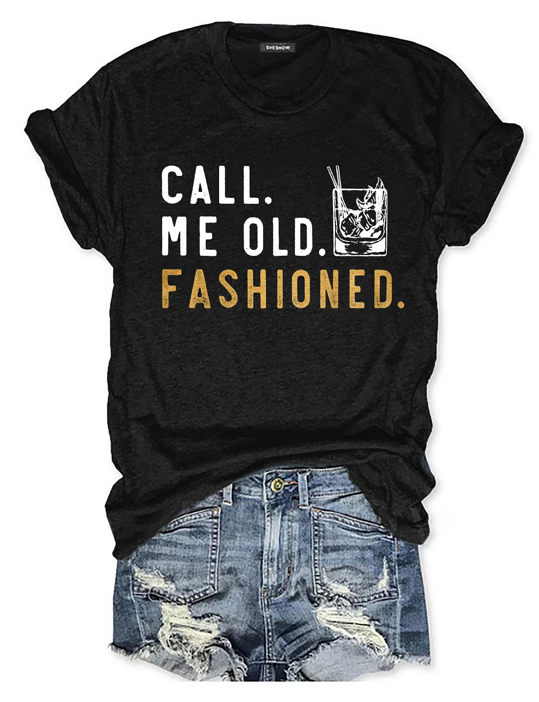 Call Me Old Fashioned T-shirt