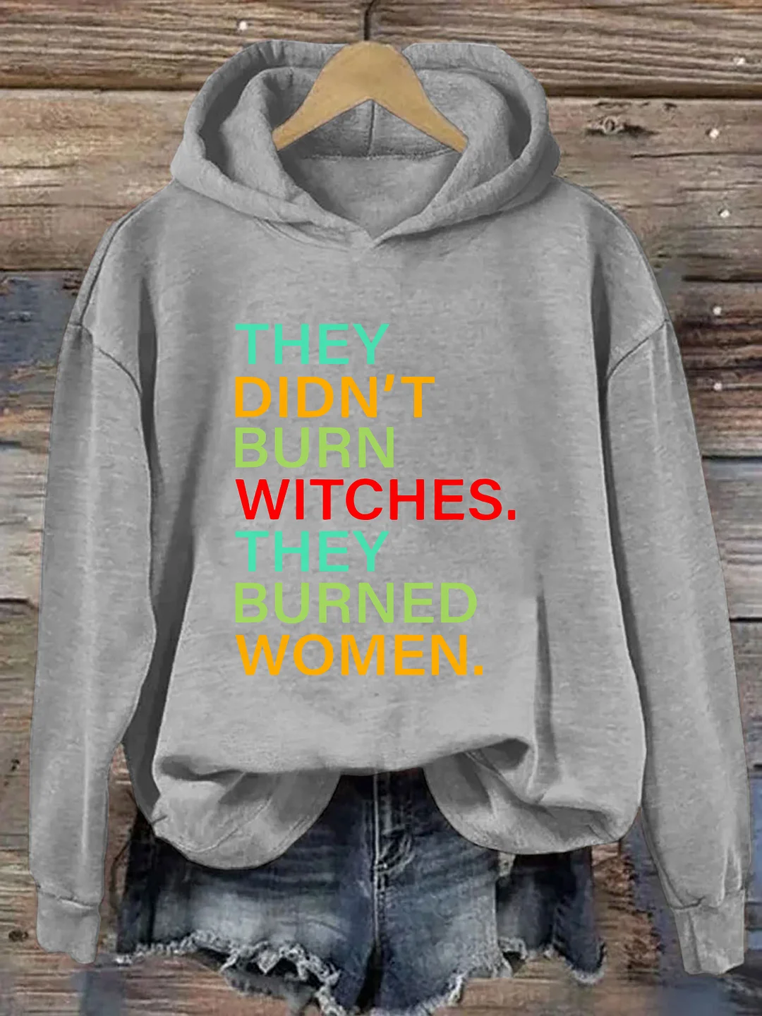 They Didn't Burn Witches They Burned Women Hoodie