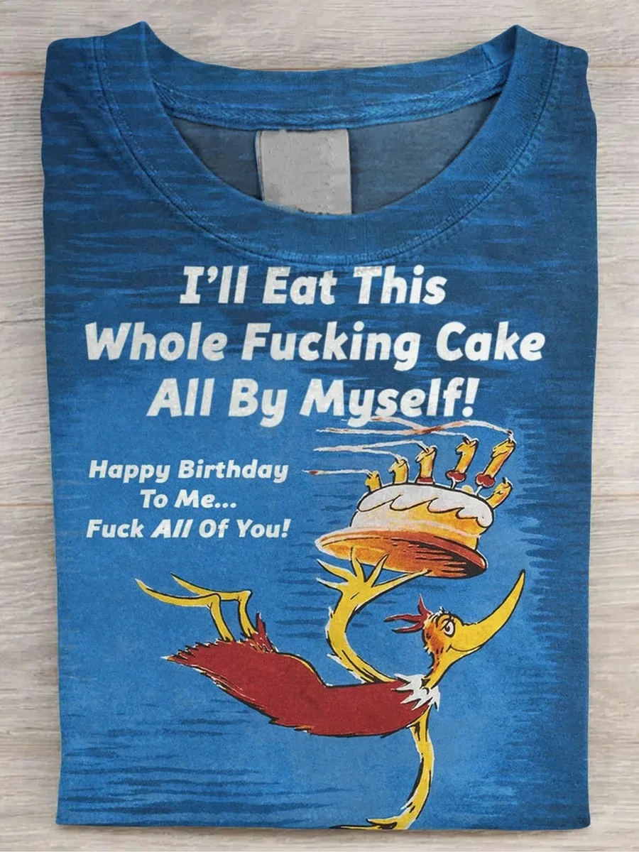 Eagerlys  I'll Eat This Whole Fucking Cake All By Myself Art Print T-shirt Eagerlys