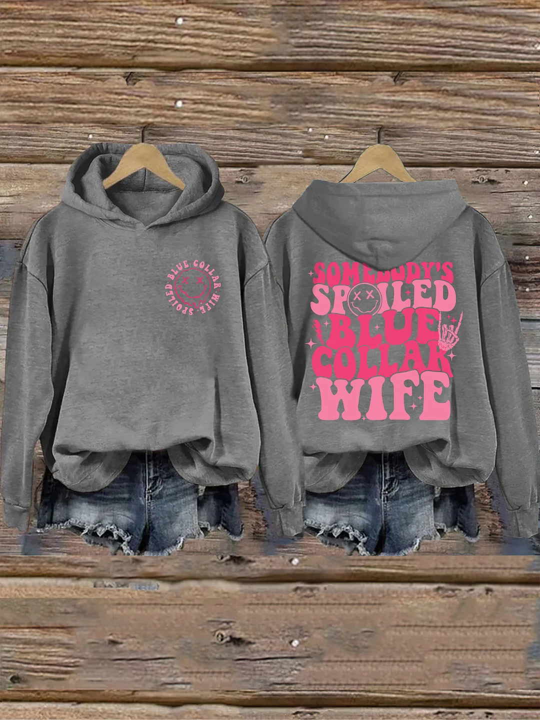 Somebodys Spoiled Blue Collar Wife Hoodie