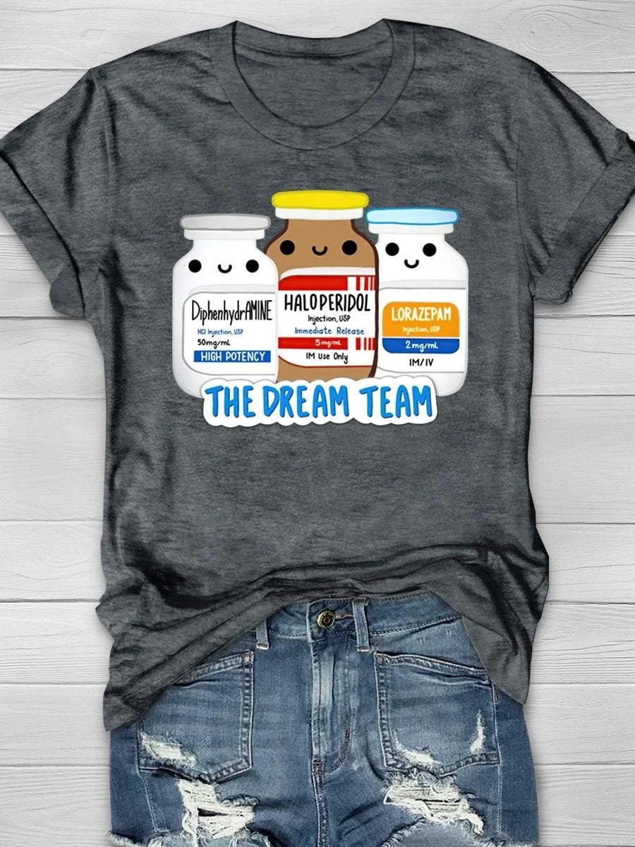 The Dream Team Funny Nurse Life Print Short Sleeve T-shirt