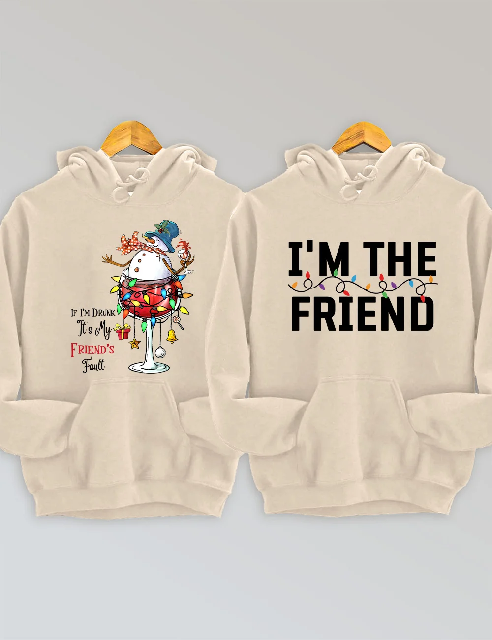 If I'm Drunk It's My Friend's Fault Christmas Hoodie