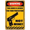 Warning Door is Locked for Your Protection Not Mine - Vintage Metal Signs(12*16Inch) - Warning