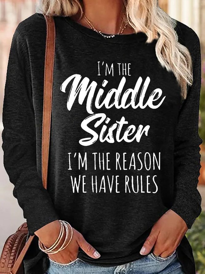 Womens Sister Gift Middle Sister Funny Casual Crew Neck Letters Tops