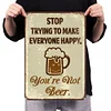Stop Trying To Make Everyone Happy - Metal Tin Signs(8*12Inch/12*16Inch) - Bar