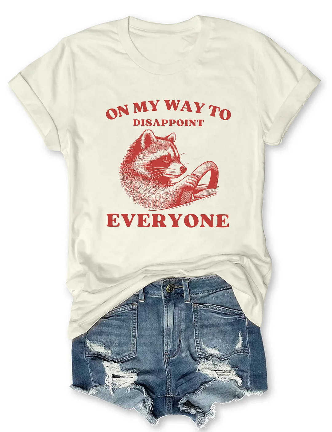 On My Way To Disappoint Everyone T-Shirt