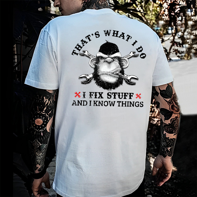 That's What I Do I Fix Stuff T-shirt