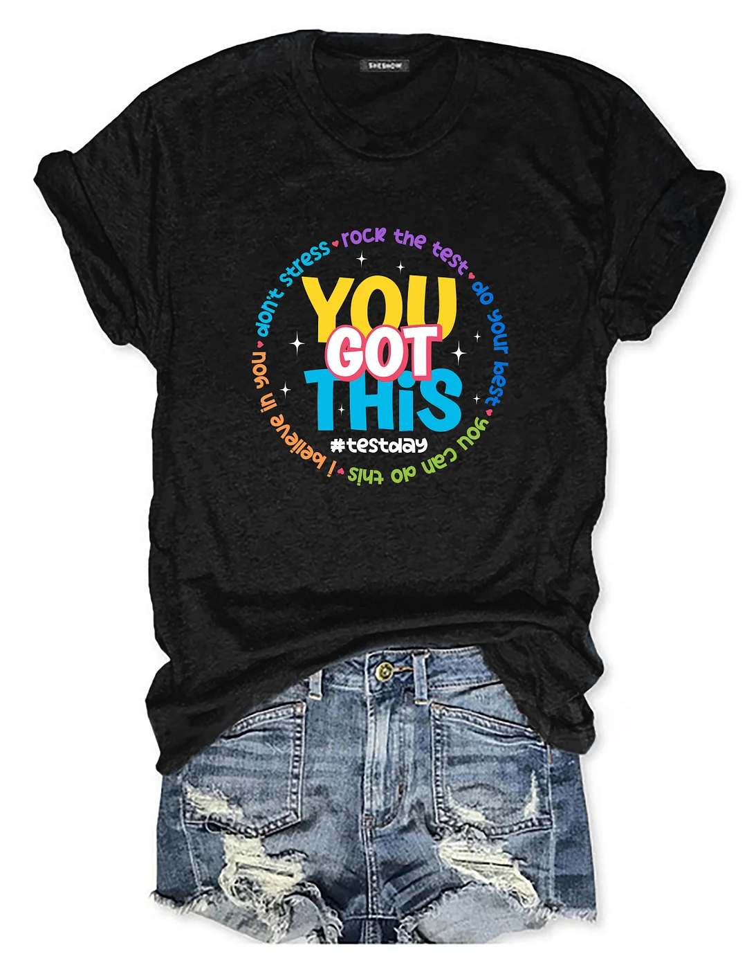 You Got This T-shirt