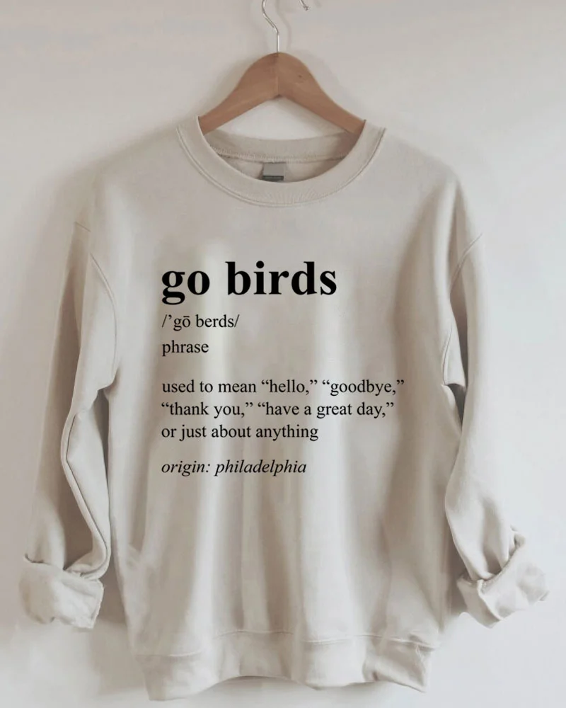Go Birds Definition Philadelphia Eagles Sweatshirt