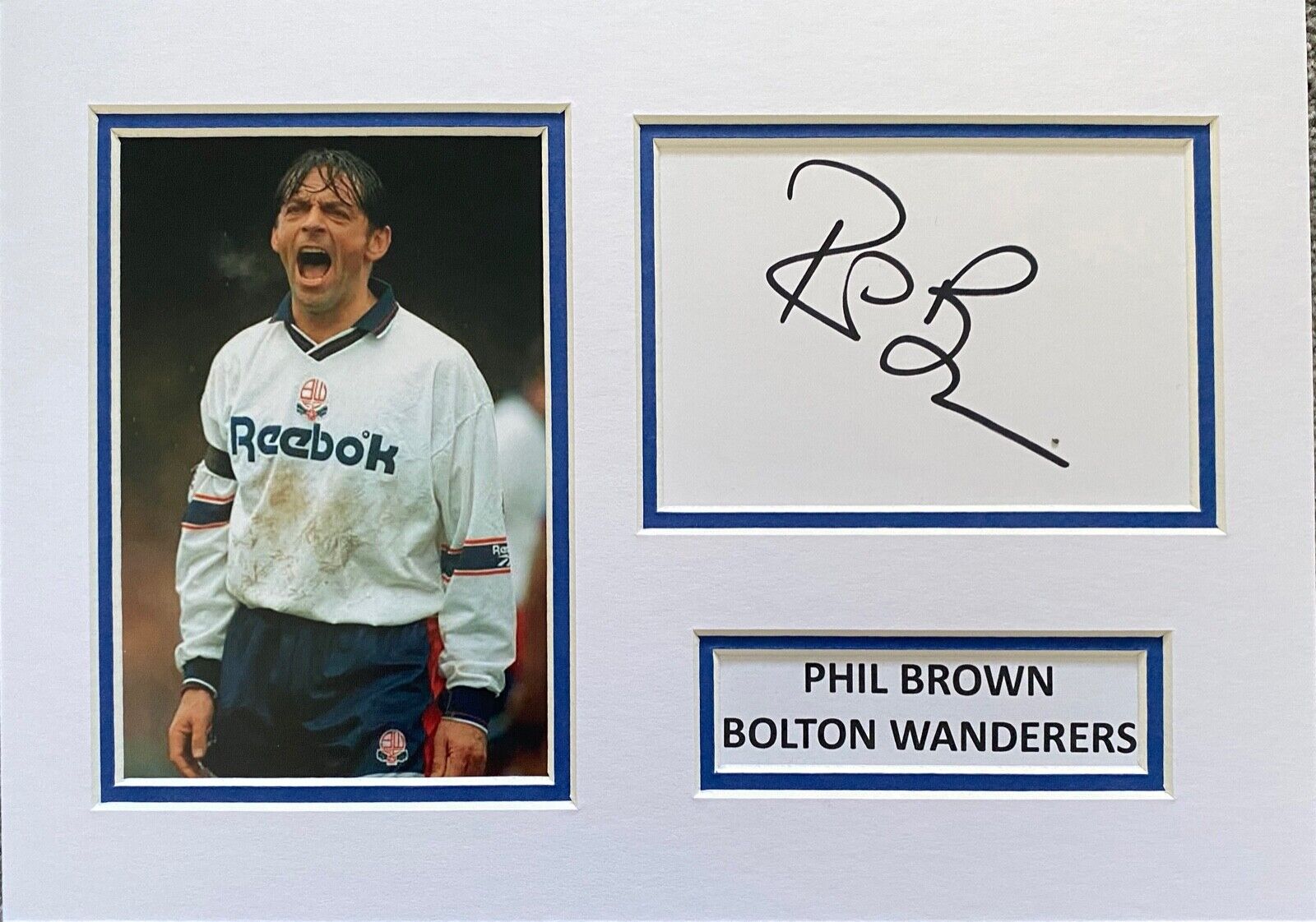 PHIL BROWN SIGNED A4 Photo Poster painting MOUNT DISPLAY FOOTBALL AUTOGRAPH BOLTON WANDERERS